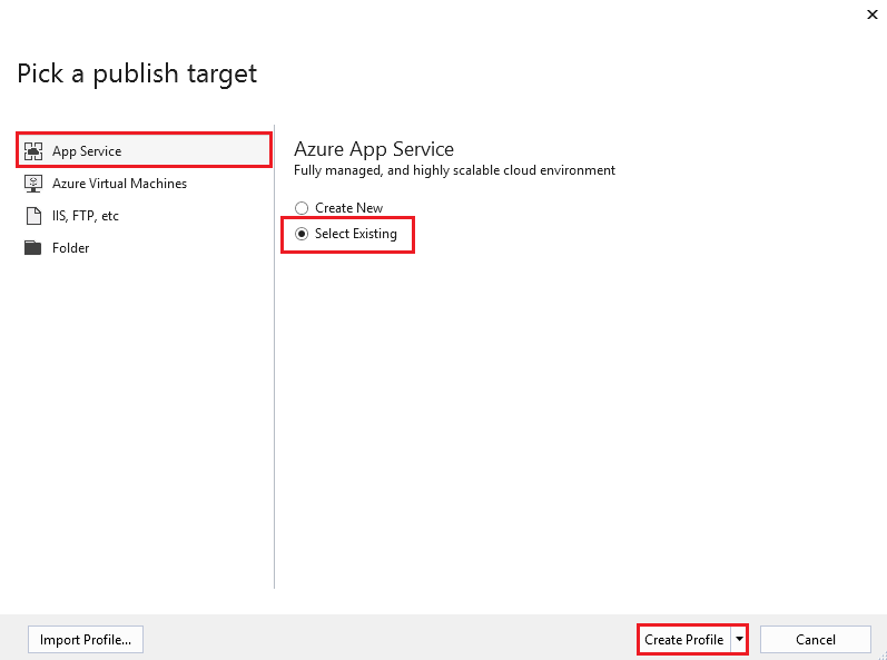 Screenshot of the Pick a publish target dialogue with App services, select existing and create profile highlighted